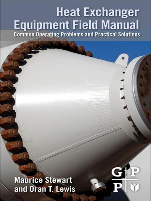Title details for Heat Exchanger Equipment Field Manual by Maurice Stewart - Wait list